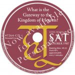 What is the Gateway to the Kingdom of Heaven?