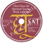 How Does the Spiritual Teacher Work with You?