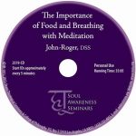 The Importance of Food and Breathing with Meditation