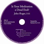 Is Your Meditation a Dead End?