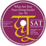 What Are Your Fears Doing Inside? (Jan. '89)