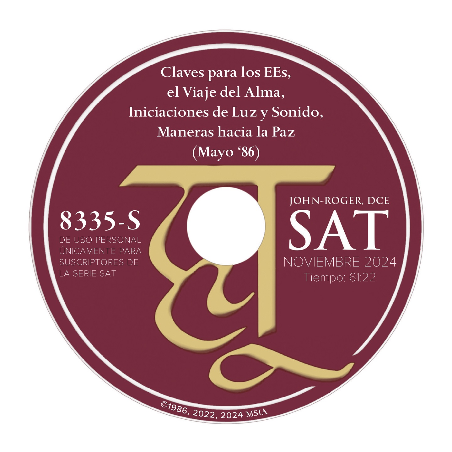 Claves para los EEs, el Viaje del Alma, Iniciaciones de Luz y Sonido, Maneras hacia la Paz (Mayo ‘86)