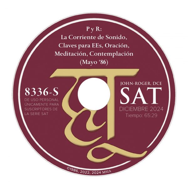 P y R: La Corriente de Sonido, Claves para E.E.s, Oración, Meditación, Contemplación (Mayo ‘86)
