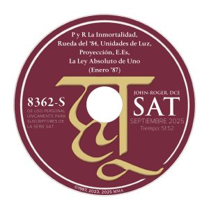 P y R La Inmortalidad, Rueda del ‘84, Unidades de Luz, Proyección, E.Es, La Ley Absoluto de Uno (Enero '87)